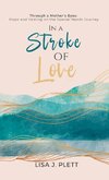 In a Stroke of Love