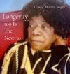 Longevity 100 is the New 30