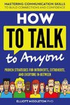 How to Talk to Anyone