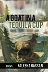 A Goat in a Tequila Cup