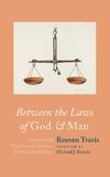 Between the Laws of God and Man