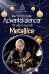 Der inoffizielle Adventskalender für alle Fans von Metallica