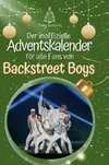 Der inoffizielle Adventskalender für alle Fans von Backstreet Boys