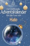 Der inoffizielle Adventskalender für alle Fans von Halo