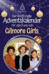 Der inoffizielle Adventskalender für alle Fans von Gilmore Girls