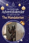 Der inoffizielle Adventskalender für alle Fans von The Mandalorian