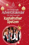 Der inoffizielle Adventskalender für alle Fans von Kastelruther Spatzen