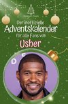 Der inoffizielle Adventskalender für alle Fans von Usher