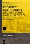 Esoteric Catholicism / Esoterischer Katholizismus