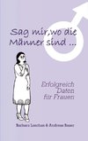 Sag' mir, wo die Männer sind... / Sag' mir, wo die Frauen sind...