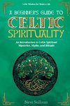 A Beginner's Guide to Celtic Spirituality