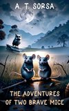 The Adventures of Two Brave Mice