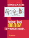 Evidence-Based Oncology for Primary Care Providers