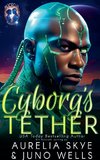 Cyborg's Tether