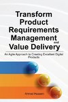 Transform Product Requirements Management and Value Delivery