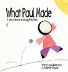 What Paul Made - A story about a young Paul Klee.