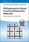 Phthalocyanine-Based Functional Polymeric Materials