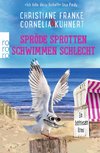 Spröde Sprotten schwimmen schlecht