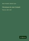 Chroniques de Jean Froissart