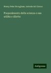 Proponimento della scienza e sua utilita e diletto