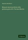 Memorie istoricocritiche delle gloriose gesta di S. Flaviano Martire