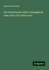 Pel ristabilimento della Compagnia di Gesù nella città di Piacenza