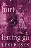 The Hurt of Letting Go - Special Edition