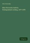 Ohio University bulletin. Undergraduate catalog, 1877-1878