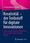 Kreativität - der Treibstoff für digitale Innovationen