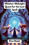 Witches' Midnight Quest for the Lost Spell