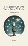 Il Ragazzo Con Una Tasca Piena Di Stelle