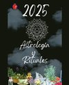 Astrología y  Rituales 2025