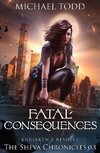 Fatal Consequences