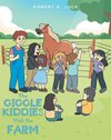 The Giggle Kiddies Visit the Farm