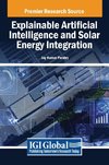 Explainable Artificial Intelligence and Solar Energy Integration