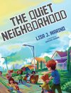 The Quiet Neighborhood