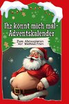 Ihr könnt mich mal-Adventskalender