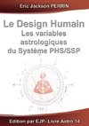 Le design humain - les variables astrologiques du système phs/ssp