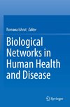 Biological Networks in Human Health and Disease