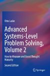 Advanced Systems-Level Problem Solving, Volume 2