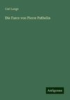 Die Farce von Pierre Pathelin