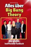 Alles über Big Bang Theory