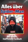 Alles über Spider-Man