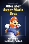 Alles über Super Mario Bros