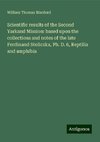 Scientific results of the Second Yarkand Mission: based upon the collections and notes of the late Ferdinand Stoliczka, Ph. D. 6, Reptilia and amphibia