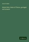 Robert Dick, baker of Thurso, geologist and botanist