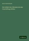 Die Irrfahrt des Odysseus als eine Umschiffung Afrikas