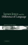 James Joyce and the Difference of Language