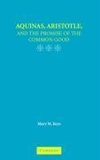 Keys, M: Aquinas, Aristotle, and the Promise of the Common G