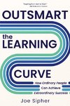 Outsmart the Learning Curve